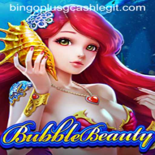 Discover BubbleBeauty: A Fresh Take on Bingo Plus with GCash