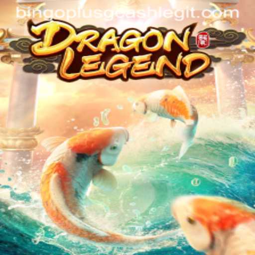 DragonLegend: A New Age Adventure Meets the Excitement of Bingo Plus with GCash