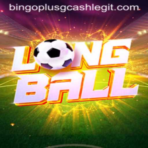 Exploring the Exciting World of LongBall: A Modern Twist on Bingo Plus with GCash Integration